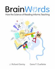 Brain words : how the science of reading informs teaching /