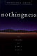 Nothingness : the science of empty space /