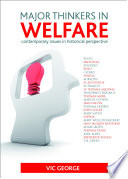 Major thinkers in welfare : contemporary issues in historical perspective /