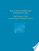 Kos in the Neolithic and early Bronze Age : the Halasarna finds and the Aegean settlement pattern /