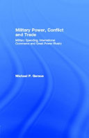 Military power, conflict, and trade Michael P. Gerace.