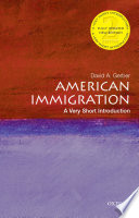 American immigration : a very short introduction /