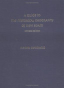 A guide to the historical geography of New Spain / by Peter Gerhard.