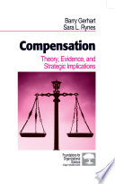 Compensation : theory, evidence, and strategic implications /