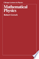 Mathematical physics / Robert Geroch.