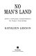 No man's land : men's changing commitments to family and work /