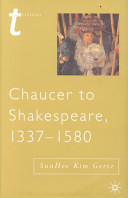 Chaucer to Shakespeare, 1337-1580 /