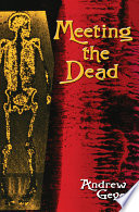 Meeting the dead : a novel /