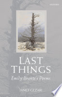 Last things : Emily Brontë's poems /
