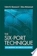 The six-port technique with microwave and wireless applications /