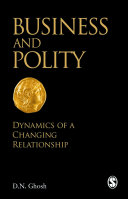 Business and polity : dynamics of a changing relationship /