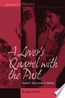 Lover's quarrel with the past romance, representation, reading / Ranjan Ghosh.