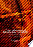 Pensamiento empresarial latinoamericano en el siglo XXI = : Latin American business thinking in the 21 st century / Rita Giacalone.