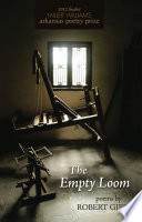 The empty loom : poems /