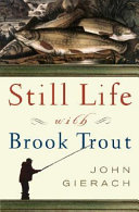 Still life with brook trout /