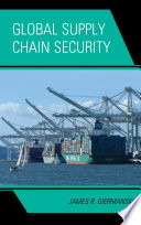 Global supply chain security /