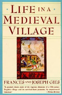 Life in a medieval village / Frances and Joseph Gies.