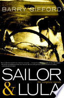 Sailor & Lula : the complete novels / Barry Gifford.