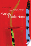Personal modernisms : anarchist networks and the later avant-gardes /