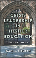 Crisis leadership in higher education : theory and practice /