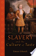 Slavery and the culture of taste /