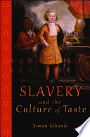 Slavery and the culture of taste /