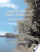 Cancer and the Family Caregiver : Distress and Coping.