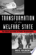 Transformation of the welfare state : the silent surrender of public responsibility /