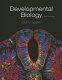 Developmental biology / Scott F. Gilbert, Swarthmore College and the University of Helsinki.