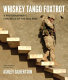 Whiskey tango foxtrot : a photographer's chronicle of the Iraq War /