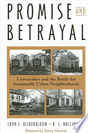 Promise and betrayal universities and the battle for sustainable urban neighborhoods /