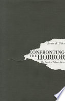 Confronting the horror : the novels of Nelson Algren / James R. Giles.