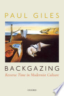 Backgazing : reverse time in modernist culture /