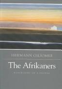 The Afrikaners : biography of a people /