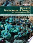 Chemical fundamentals of geology and environmental geoscience / Robin Gill.