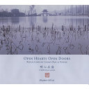 Open hearts open doors : reflections on China's past & future = Ming xin qi fei : Jing kan Zhongguo de guo qu yu wei lai /