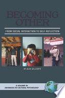 Becoming other : from social interaction to self-reflection /