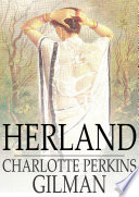 Herland / Charlotte Perkins Gilman.