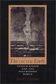 Fire on the earth : Anselm Kiefer and the postmodern world /