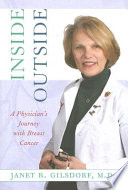 Inside/outside : a physician's journey with cancer /