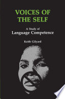 Voices of the self : a study of language competence / Keith Gilyard.