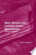 Marx, women and capitalist social reproduction : marxist feminist essays /