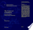 The context of constitution : beyond the edge of epistemological justification / by Dimitri Ginev.