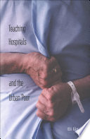 Teaching hospitals and the urban poor /