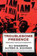 Troublesome presence : democracy and Black Americans /
