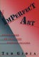The imperfect art : reflections on jazz and modern culture / Ted Gioia.