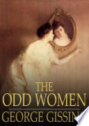 The odd women / George Gissing.