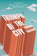 Triumph of the city : how our greatest invention makes us richer, smarter, greener, healthier, and happier / Edward Glaeser.