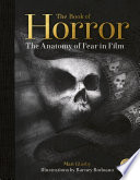 The Book of Horror The Anatomy of Fear in Film.