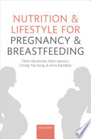 Nutrition and lifestyle for pregnancy and breastfeeding /